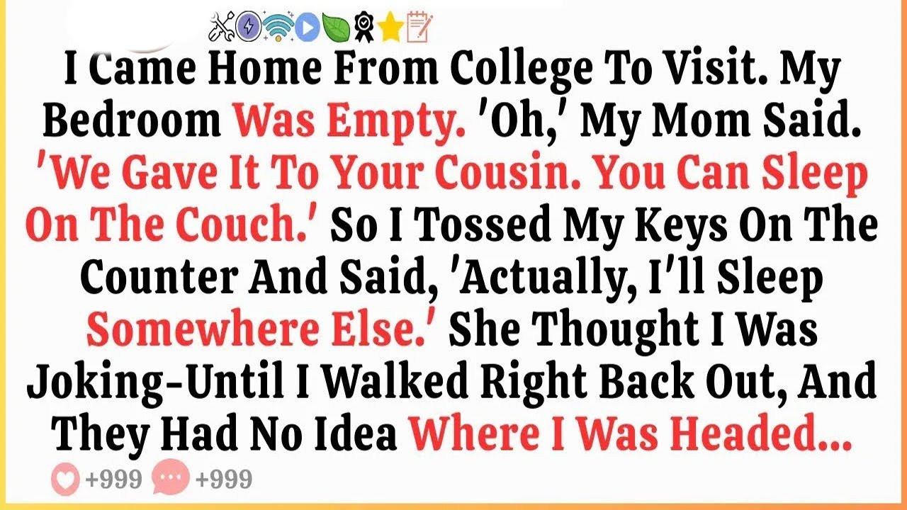 I Came Home From College To Visit  My Bedroom Was Empty   Oh,  My Mom Said