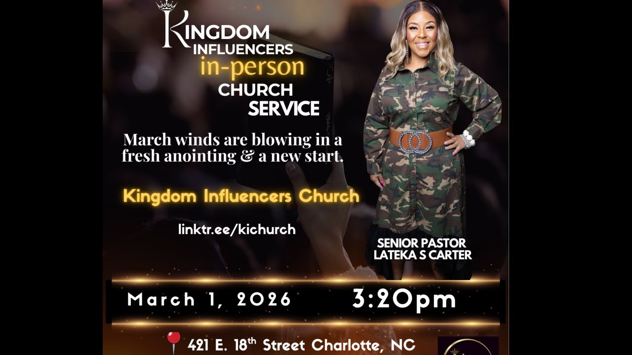 🔥 Kingdom Influencers Church – In-Person Service  (Desperate for the King)🔥