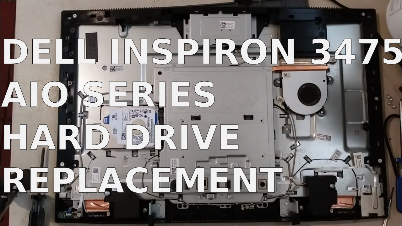 Dell Inspiron 3475 AIO Series Hard Drive Replacement