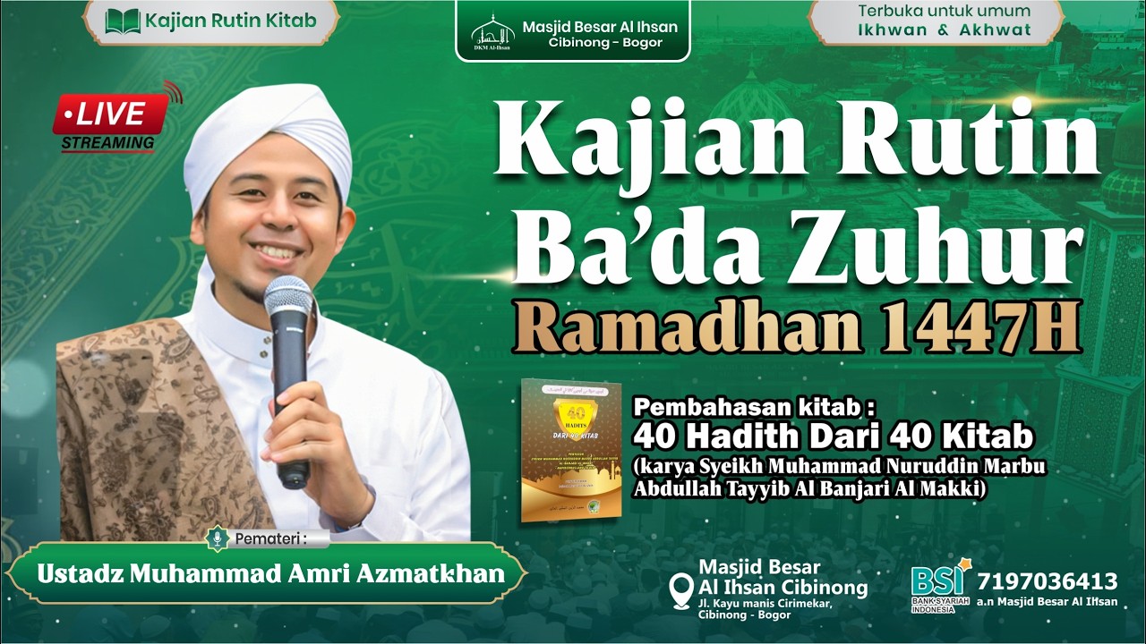 LIVE | Kajian Ba'da Zuhur Ramdhan 1447 H - Ustadz Muhammad Amri Azmatkhan