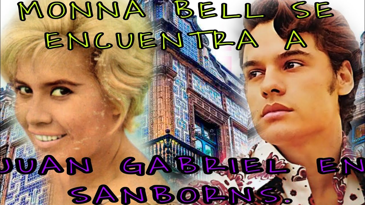 Monna Bell conoce a Juan Gabriel en un sanborns del centro de la ciudad.