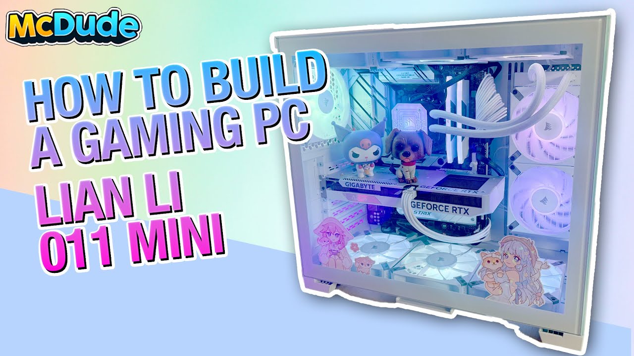 How to Build a Gaming PC &ndash; Lian Li 011 Mini (Step-by-Step Guide)