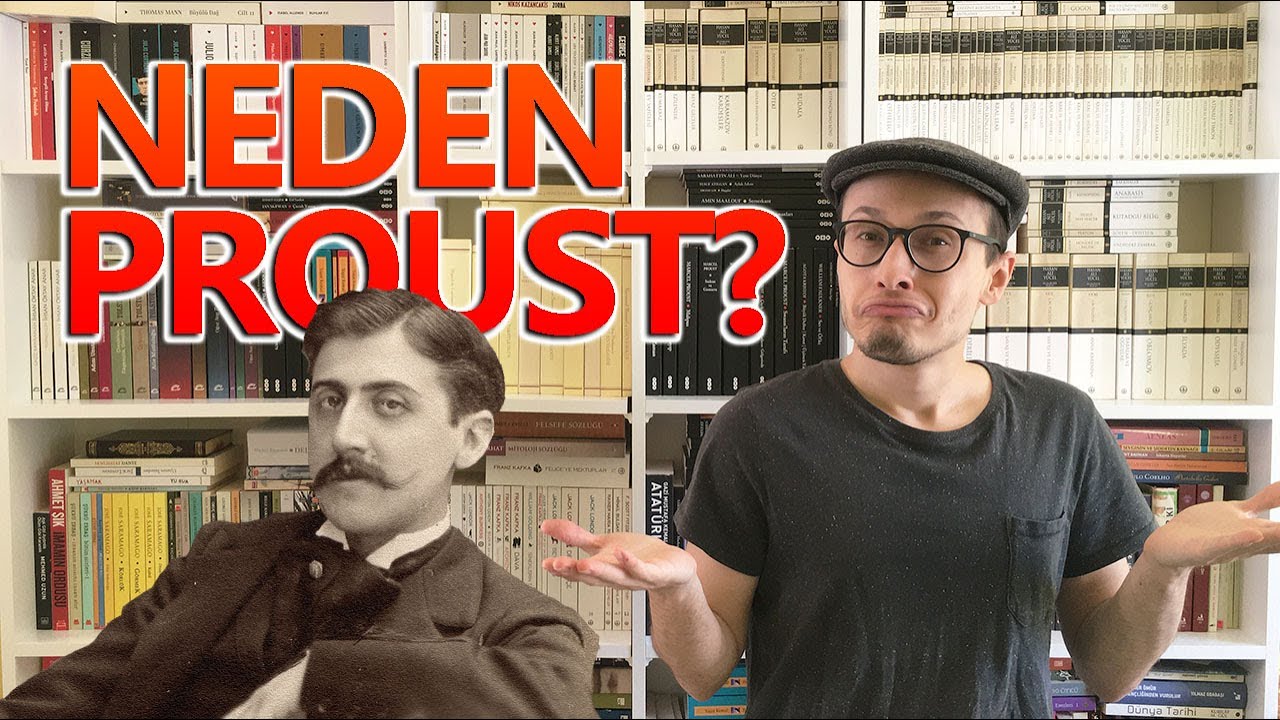 Neden Her İnsan Marcel Proust Okumalı?