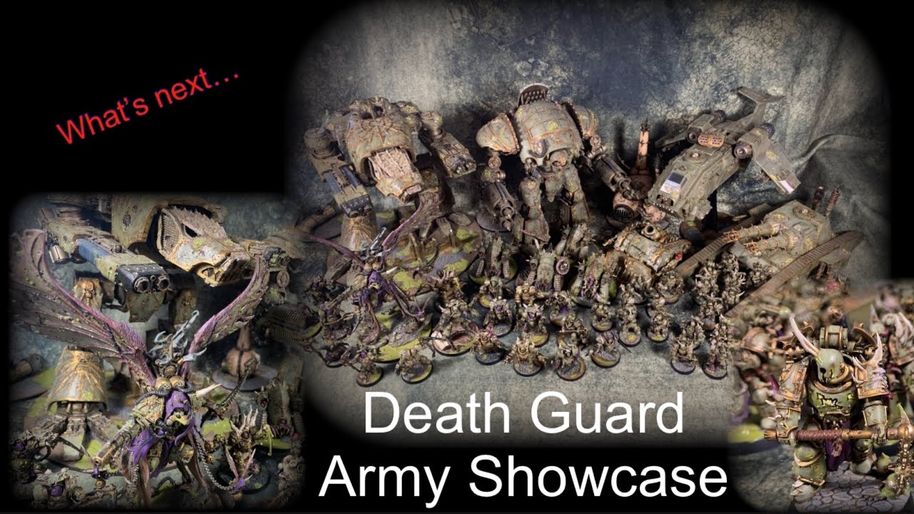 army showcase 40k death guard army , forgeworld titan , mortarion and kitbash madness - finished?