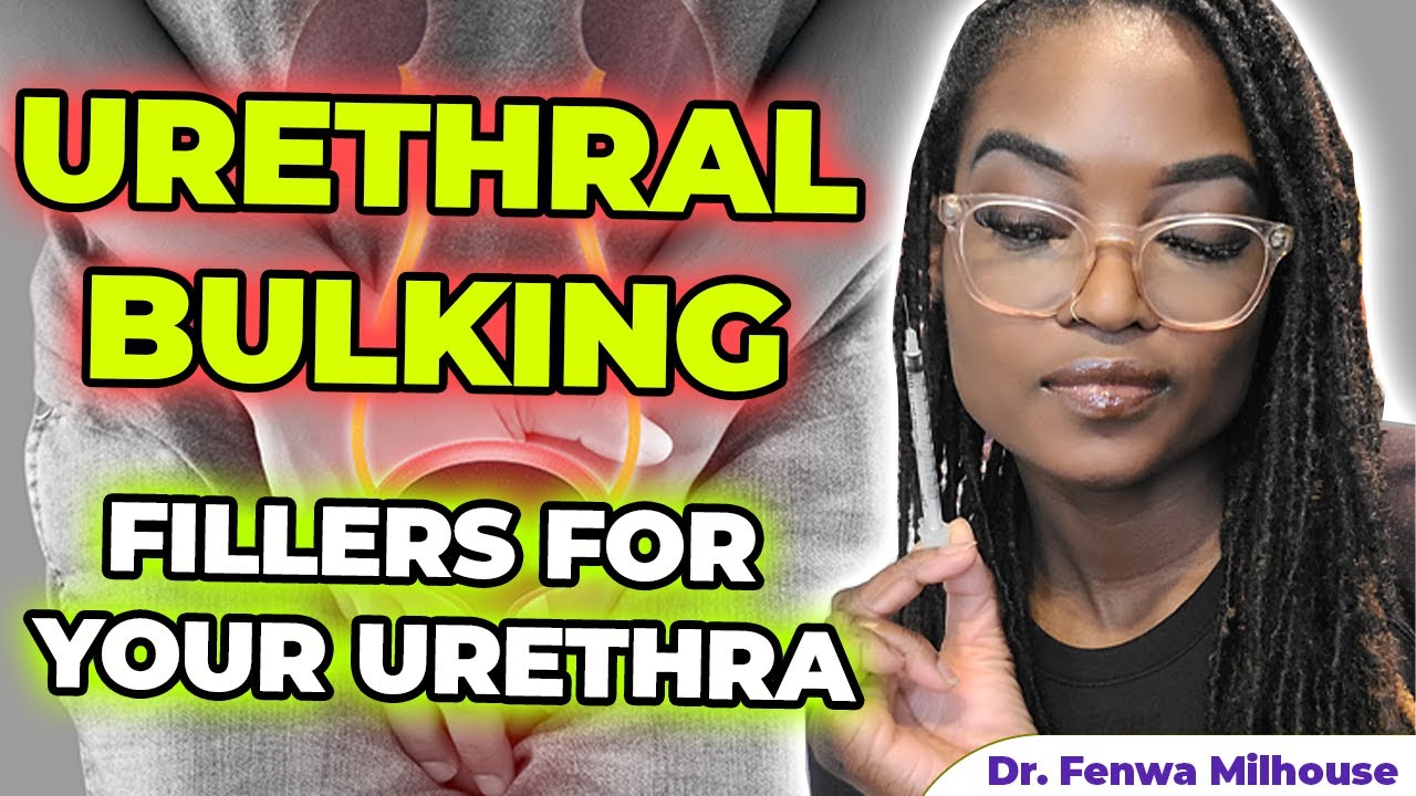 URETHRAL BULKING | STRESS INCONTINENCE TREATMENT | Dr. Milhouse