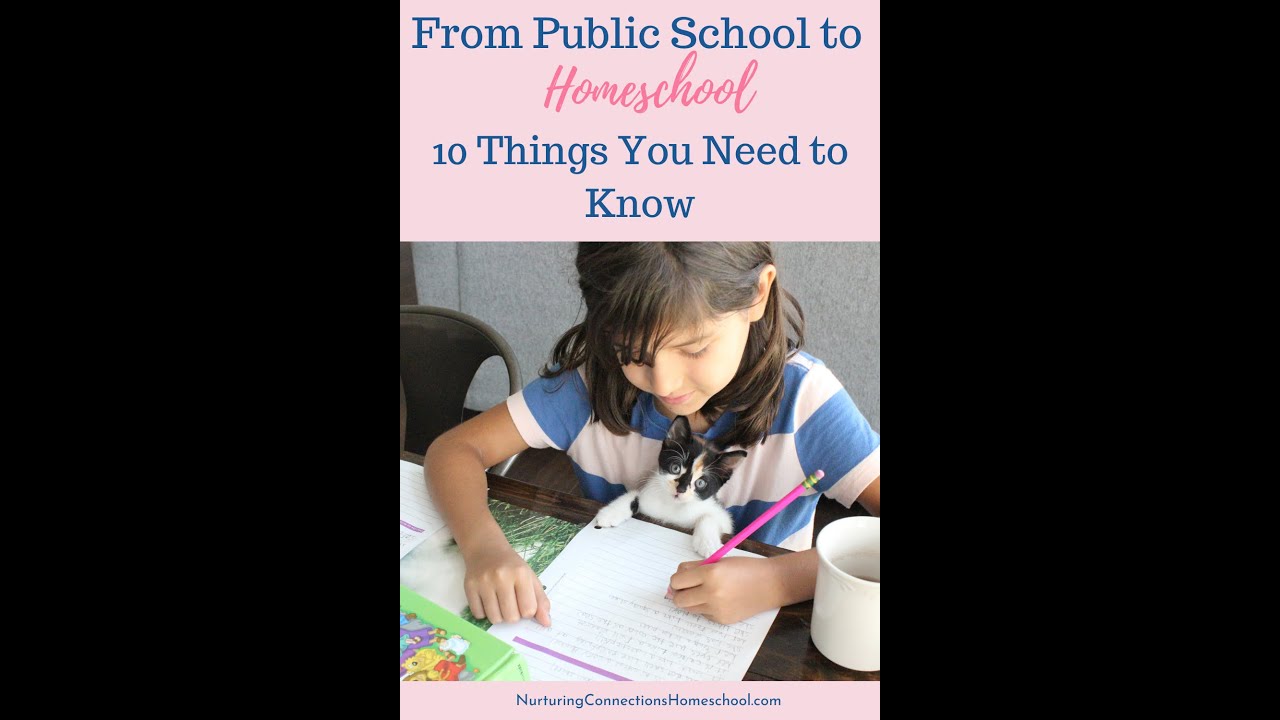 From Public School to Homeschool: 10 Things You Need to Know