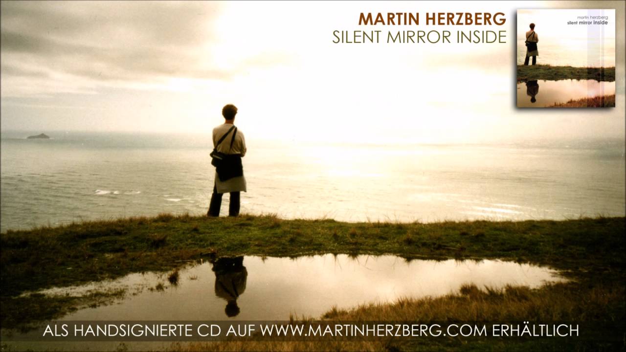 Martin Herzberg - Silent Mirror Inside (Full Album)