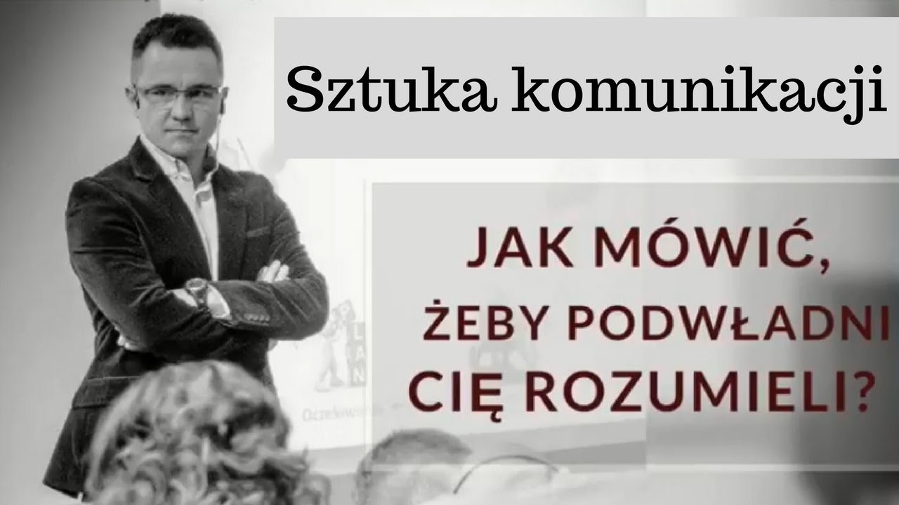 Jak mówić, aby podwładni Cię słuchali? - Sztuka komunikacji