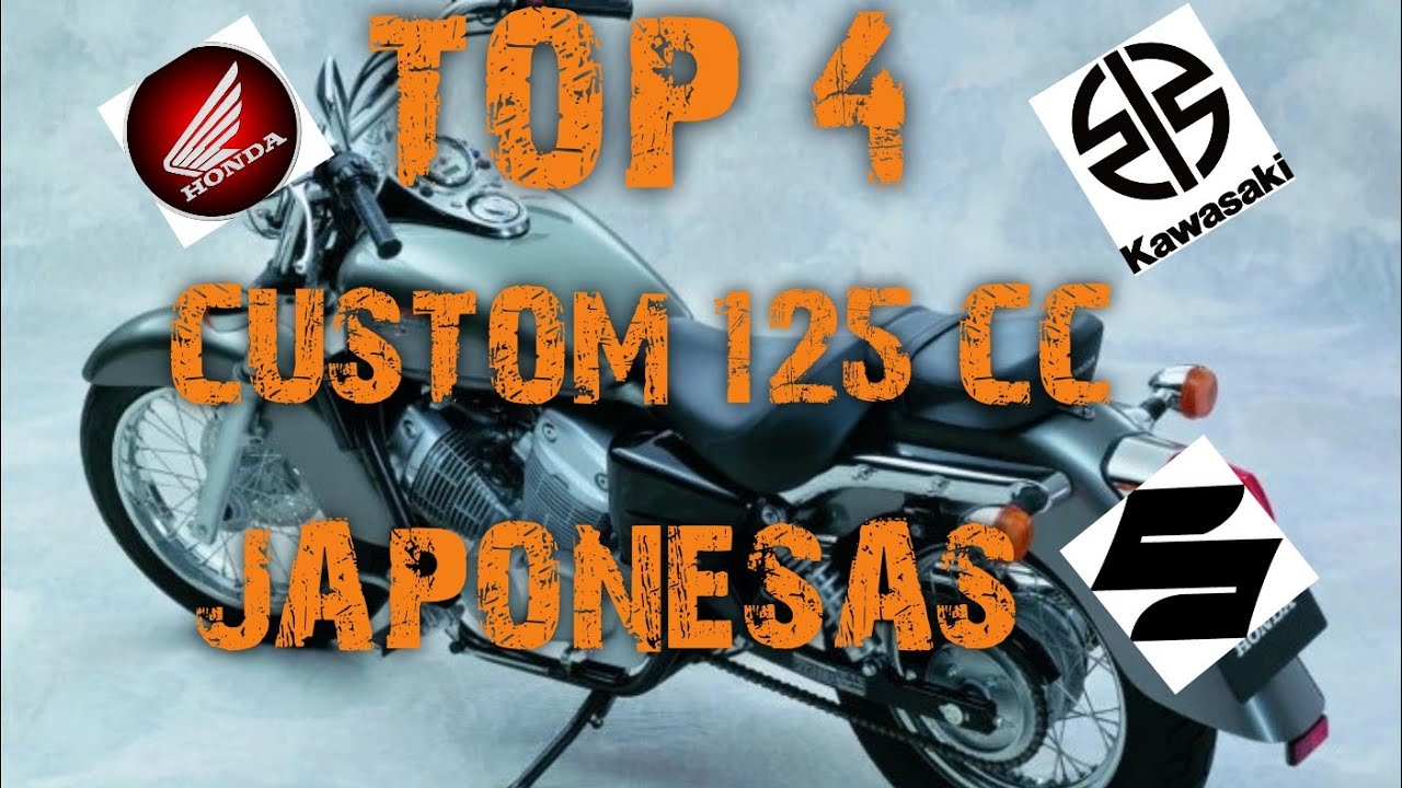 TOP 4 CUSTOM 125cc JAPONESAS Fiabilidad y Aguante