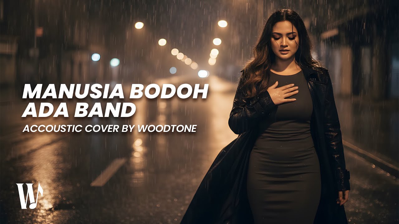 Manusia Bodoh - Ada Band (Akustik Cover by WoodTone)