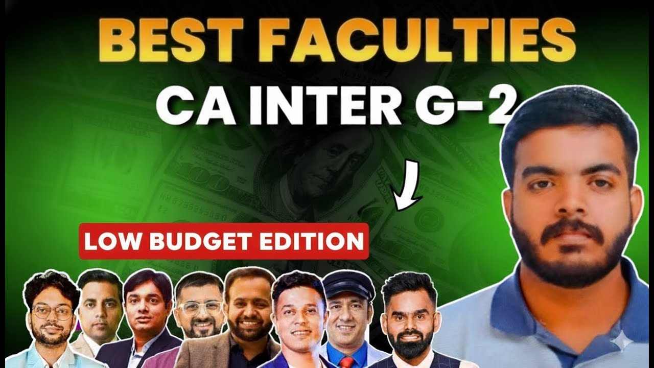 Which Teachers to Choose For CA Inter Group 2 Exam (Personal Experience)