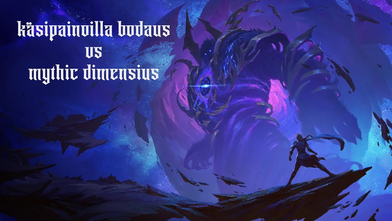 k&auml;sipainoilla bodaus vs. mythic Dimensius | MULTI POV