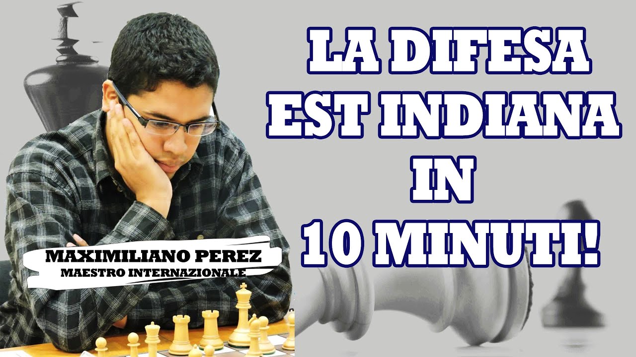LA DIFESA EST INDIANA IN 10 MINUTI | APERTURE DI SCACCHI