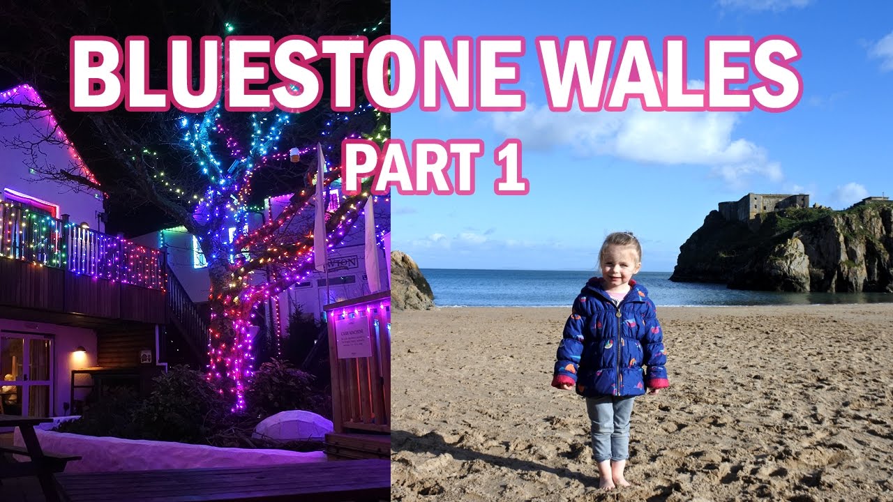 BLUESTONE Wales, 2017. Part One!