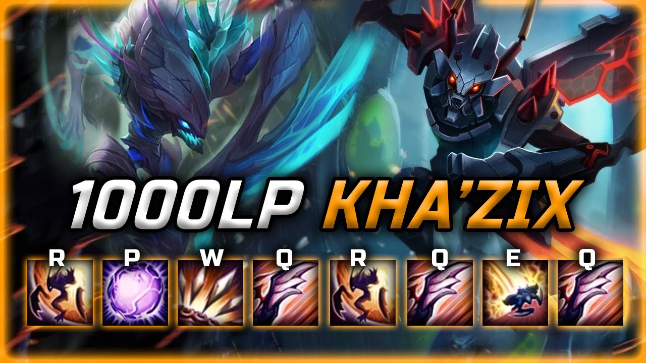 What 1000LP of Kha'zix 