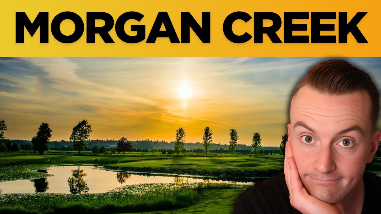 Living in Morgan Creek Surrey BC [Best Neighbourhoods in South Surrey]