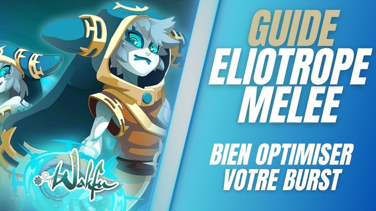 ELIOTROPE MELEE : Guide Avancé ! deck, team, combo & sublimations (WAKFU MMO 1.87)