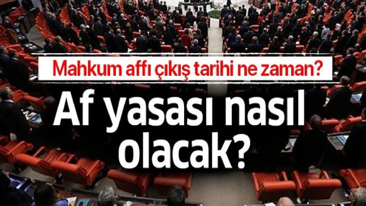 Af Yasası Son Dakika! 2025 Af D&uuml;zenlemesi İ&ccedil;in G&ouml;zler Meclis Kararında