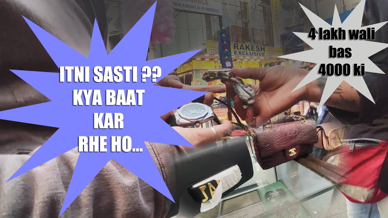 GAFFAR MARKET (karol bagh) Exploring High End Branded WATCHES, BAGS in Cheapest Prices | STING |