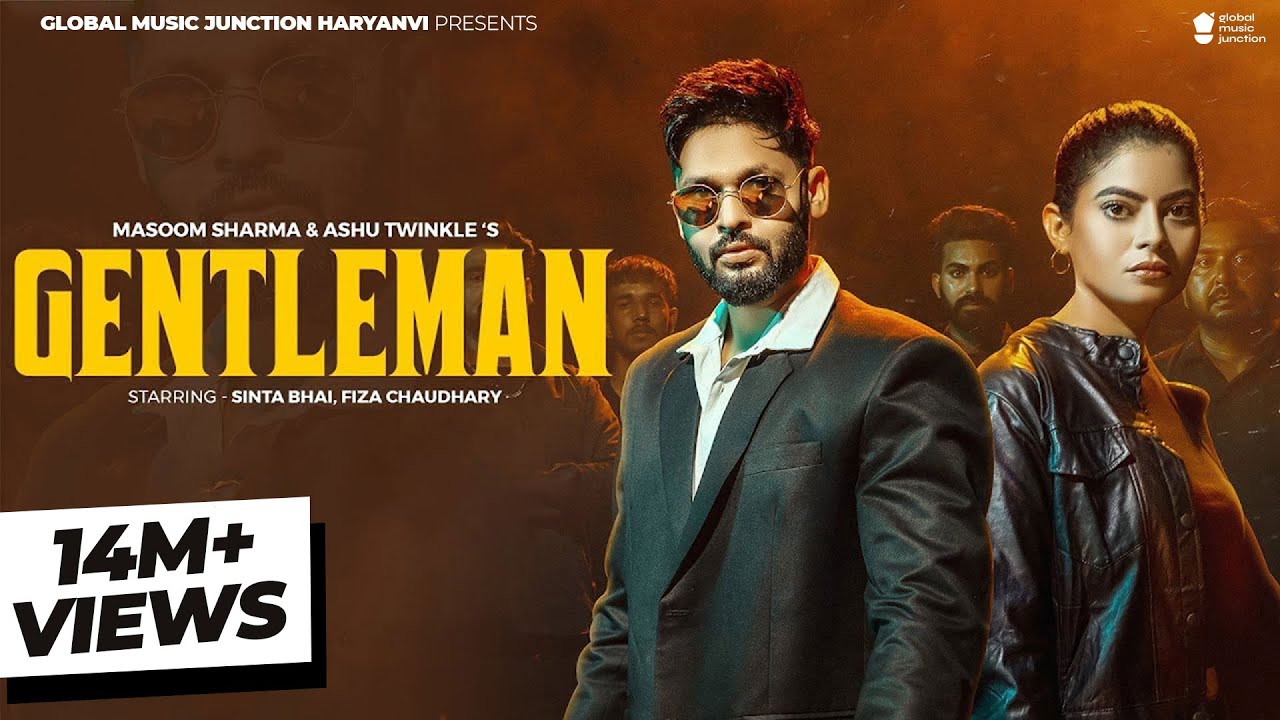 GENTLEMAN (Official Video) @MasoomSharma Sinta Bhai Fiza Choudhary | New Haryanvi Song