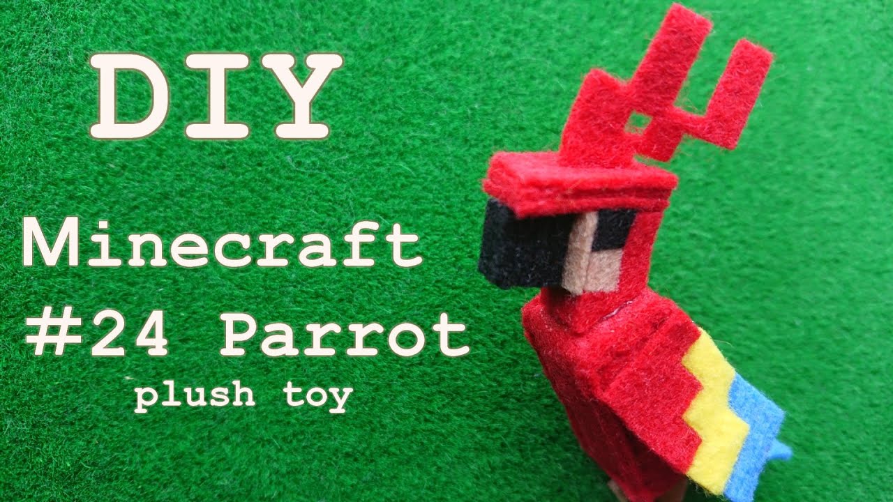 [DIY Minecraft] Parrot - Как сделать плюшевую игрушку -