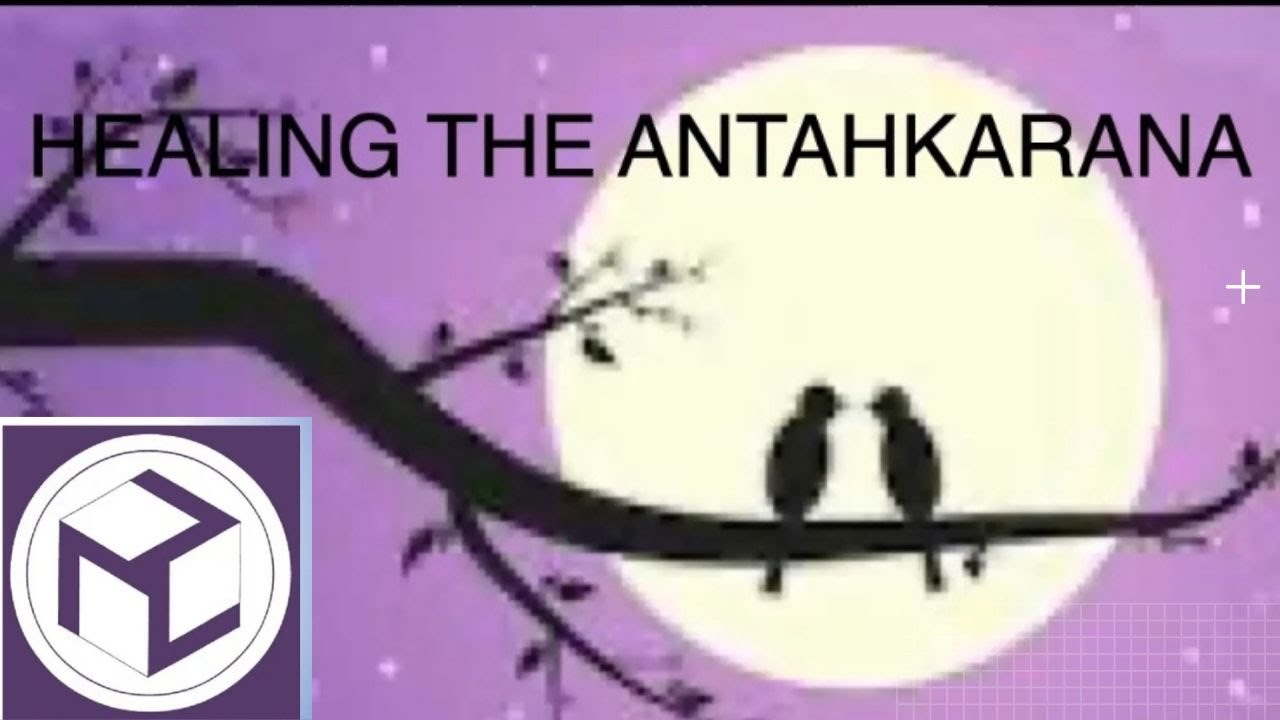 Healing The Antahkarana.