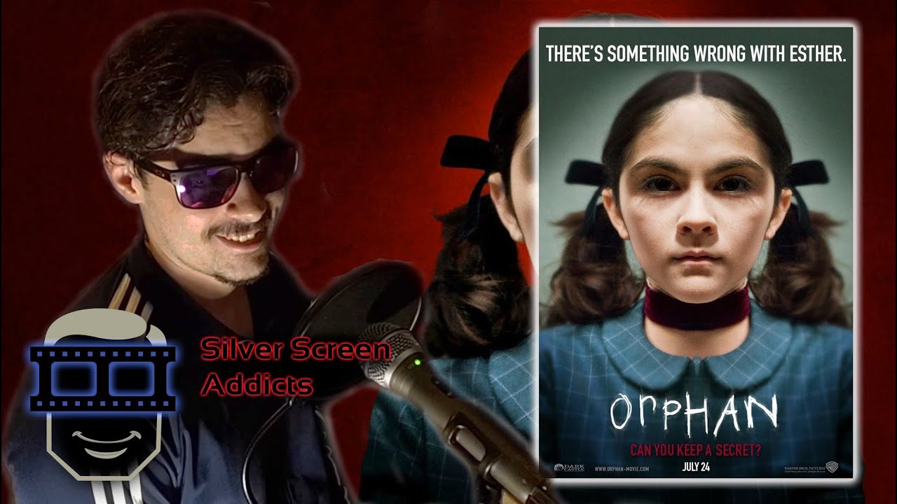Orphan (2009) - Silver Screen Addicts