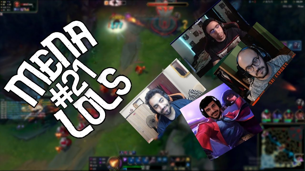 MENA LoLs #21 Ft ( Rated, Dattura, Tasticc, Veghance, BeeDopa)
