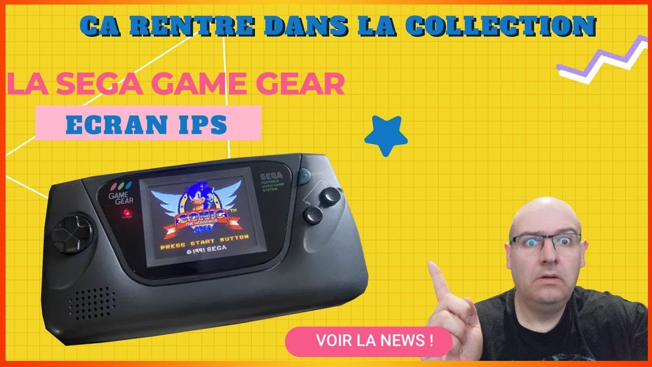 J'ai acheté une Sega Game gear avec écran ips