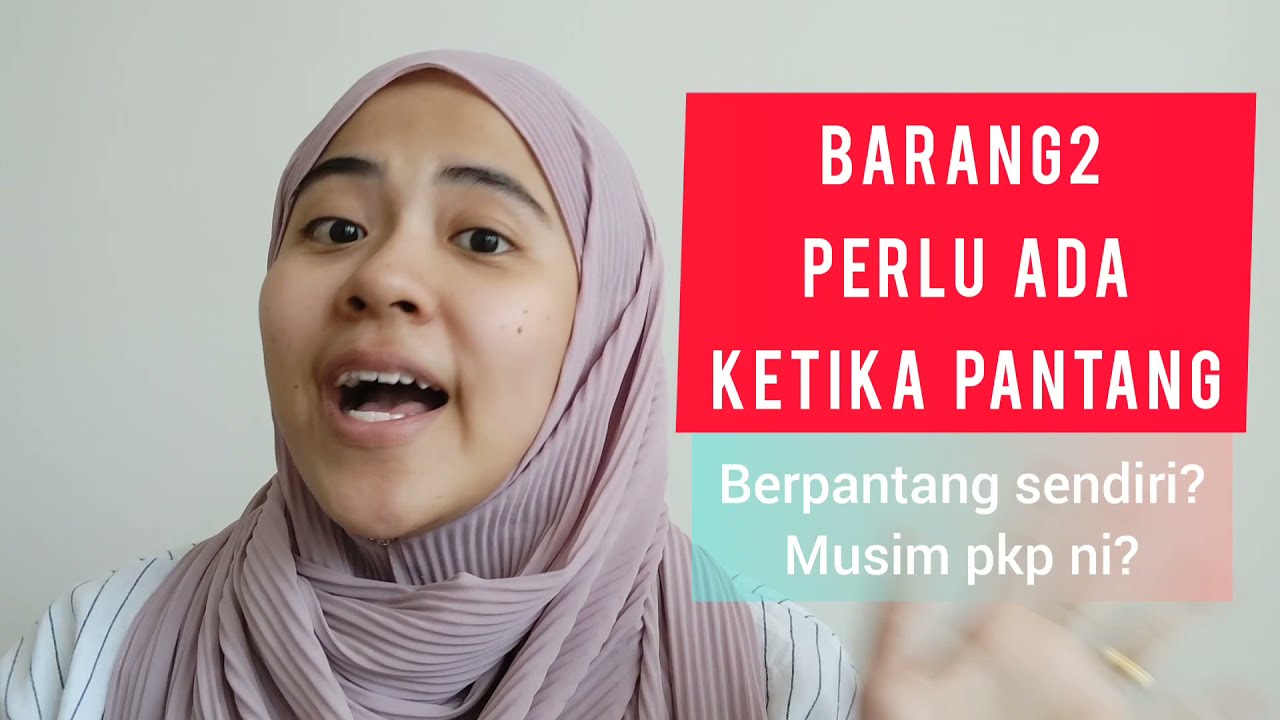 BARANG YANG PERLU ADA KETIKA PANTANG