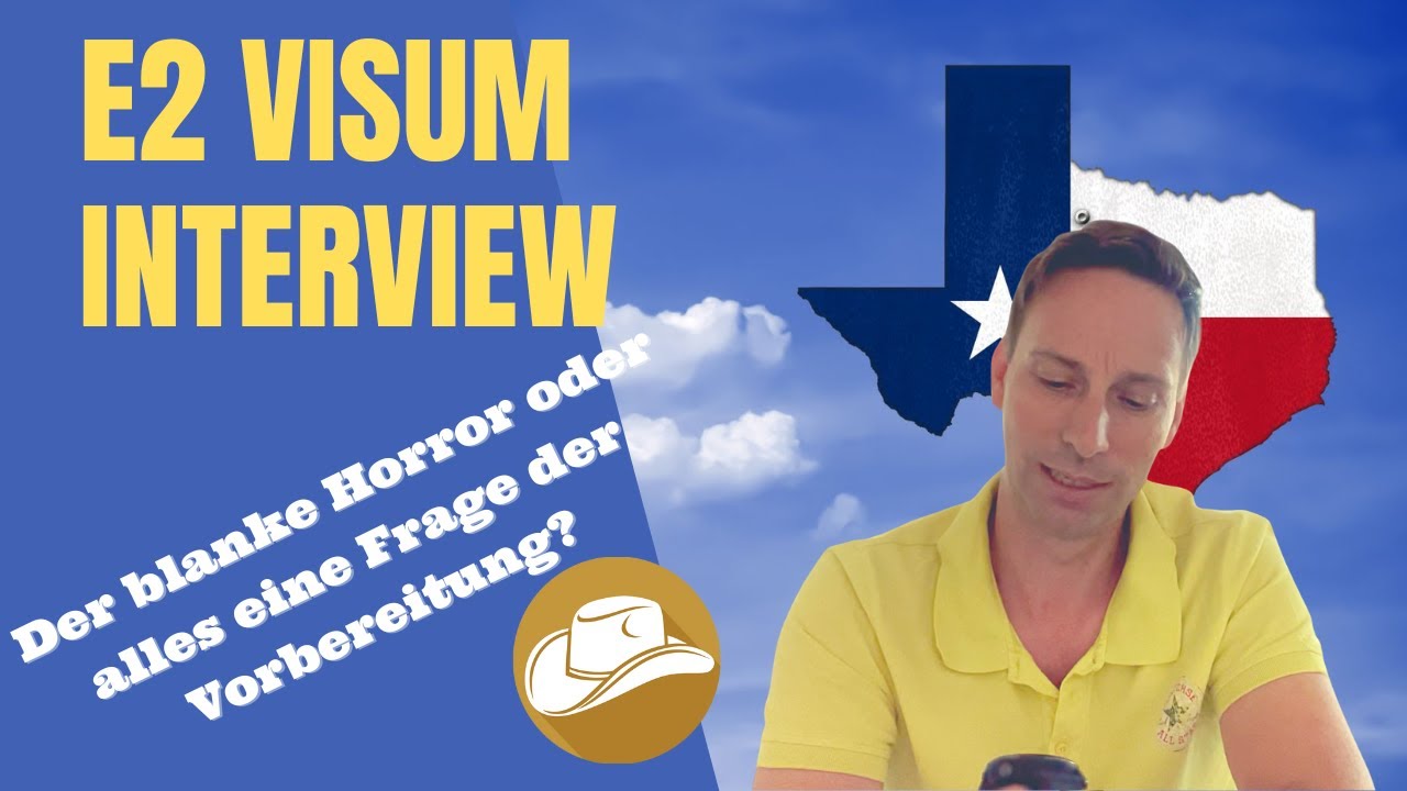 Auswandern nach Texas - das E2 Visum Interview