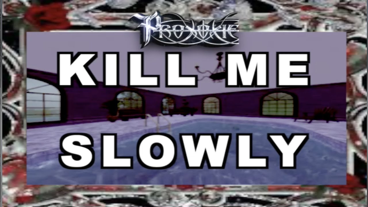 PROXOXIE X XAXANITY -  kill me slowly