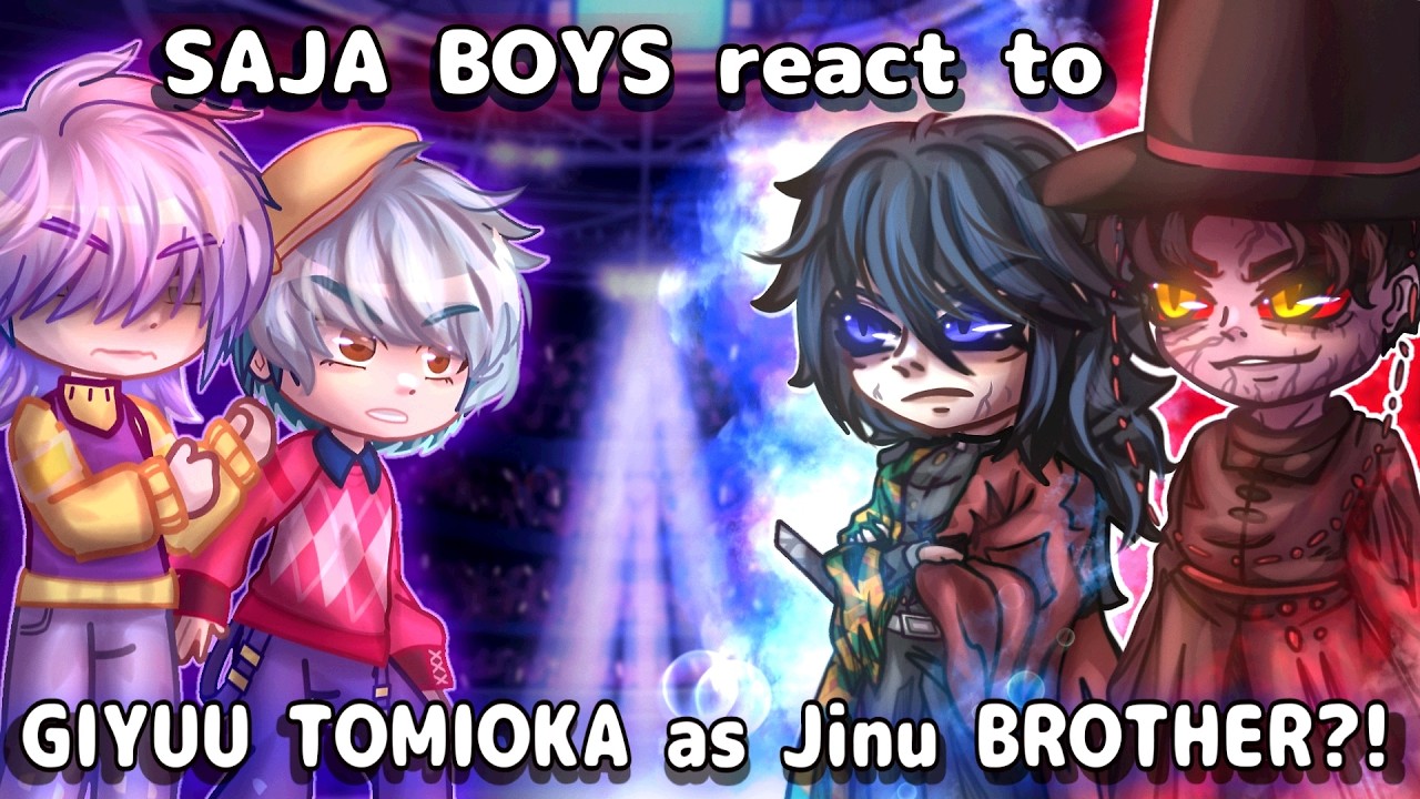 SAJA BOYS React to Giyuu Tomioka as Jinu Brother // Gacha React