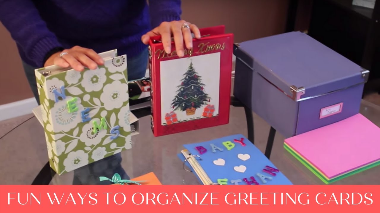 Fun Ways to Organize Greeting Cards
