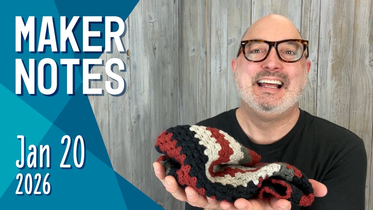 Maker Notes | January 20, 2026