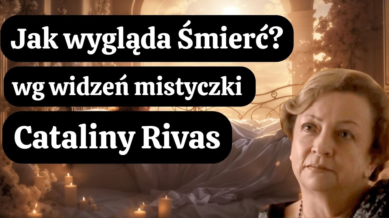 Jak wygląda Śmierć wg widzeń Cataliny Rivas?