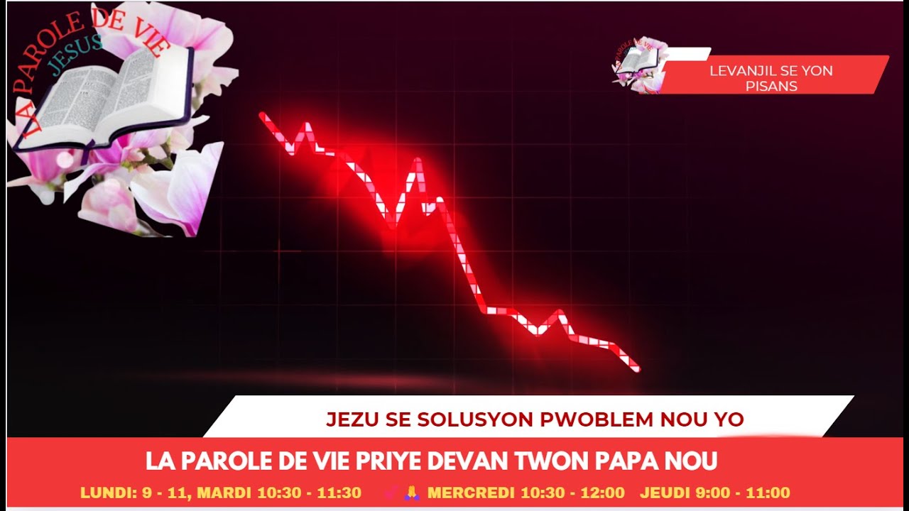LA PAROLE DE VIE // PRIYE MINWI AJENOU DEVAN  TWON PAPA NOU
