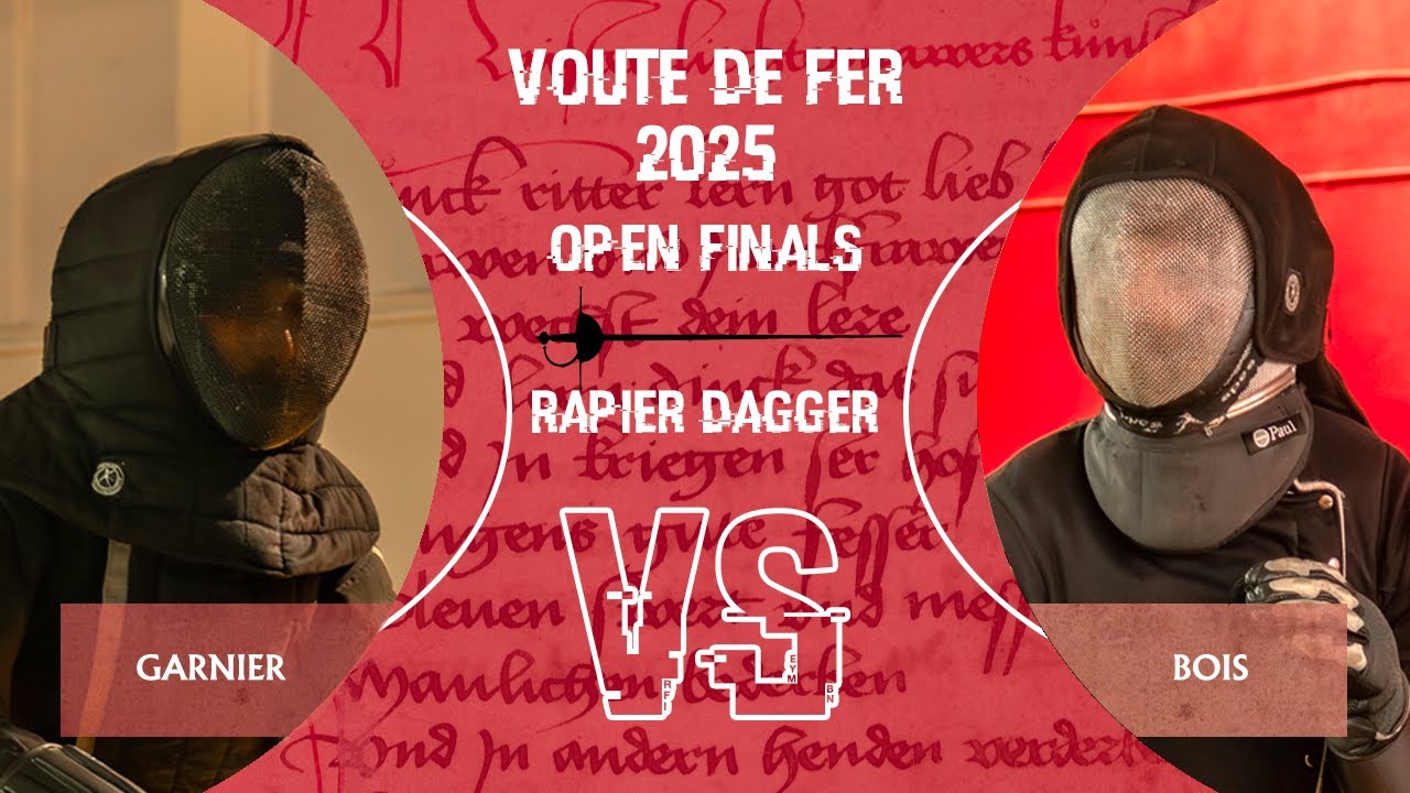 La Voute de Fer 2025 - Rapier & Dagger Open Semi Finals 1
