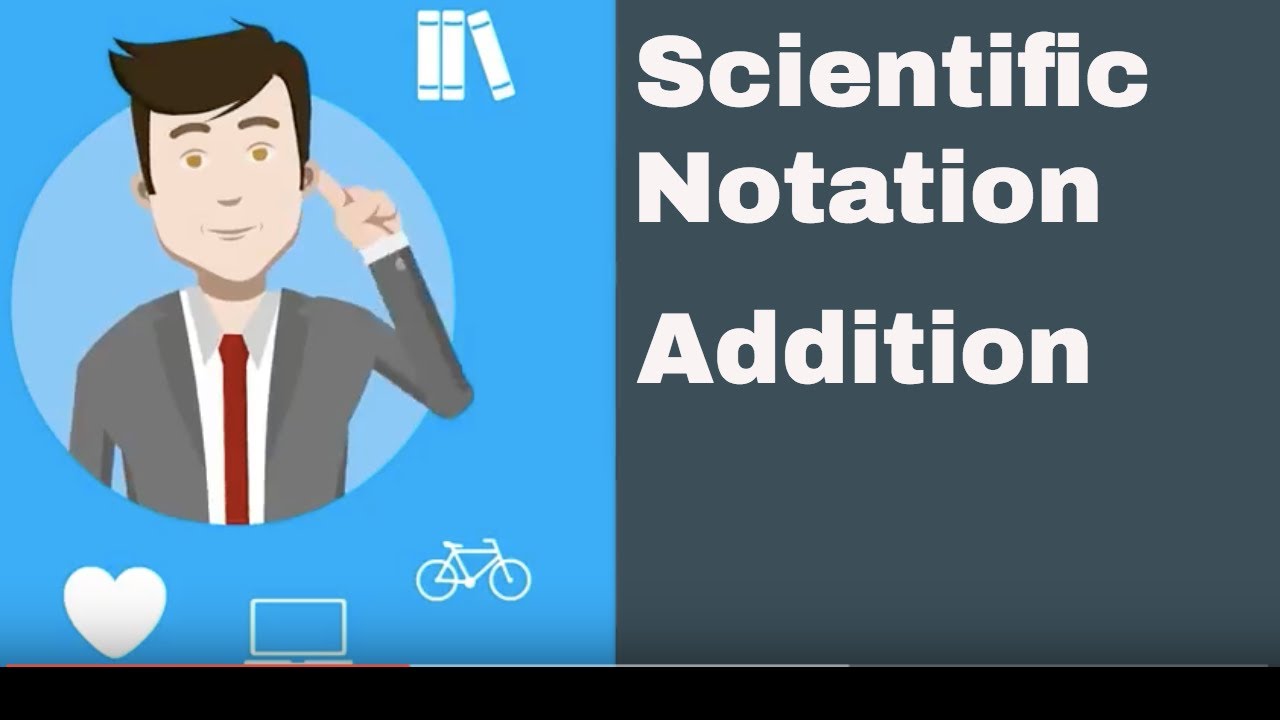 Scientific Notation ( Addition)
