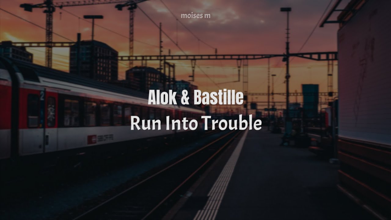 Alok & Bastille - Run Into Trouble (Tradução PT-BR)