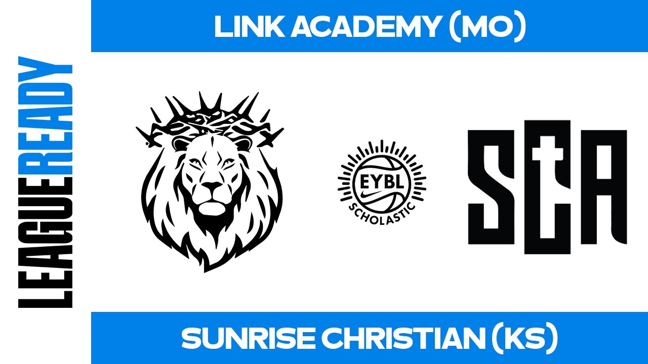EYBL Scholastic - Link Academy (MO) vs Sunrise Christian (KS)