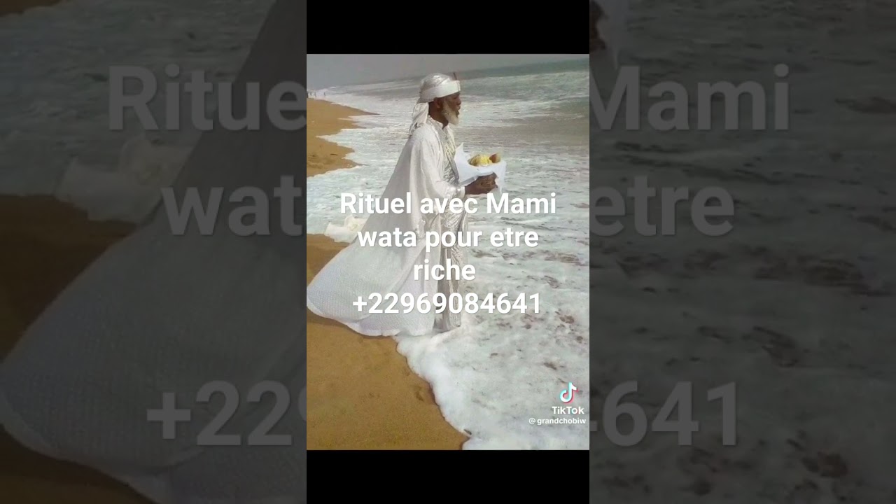 Rituel de richesse sans cons&eacute;quence avec Mami wata