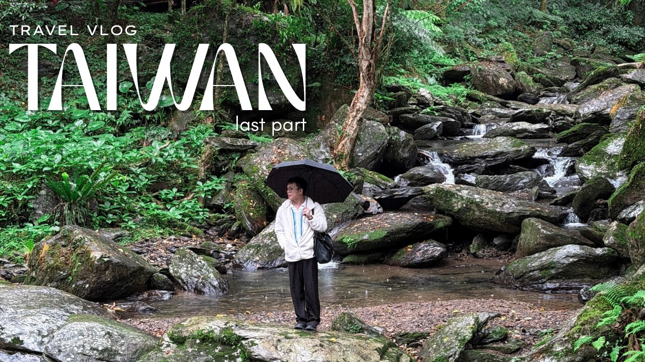 Taiwan Vlog Finale: Wulai Adventures & Food Crawl | Last Part
