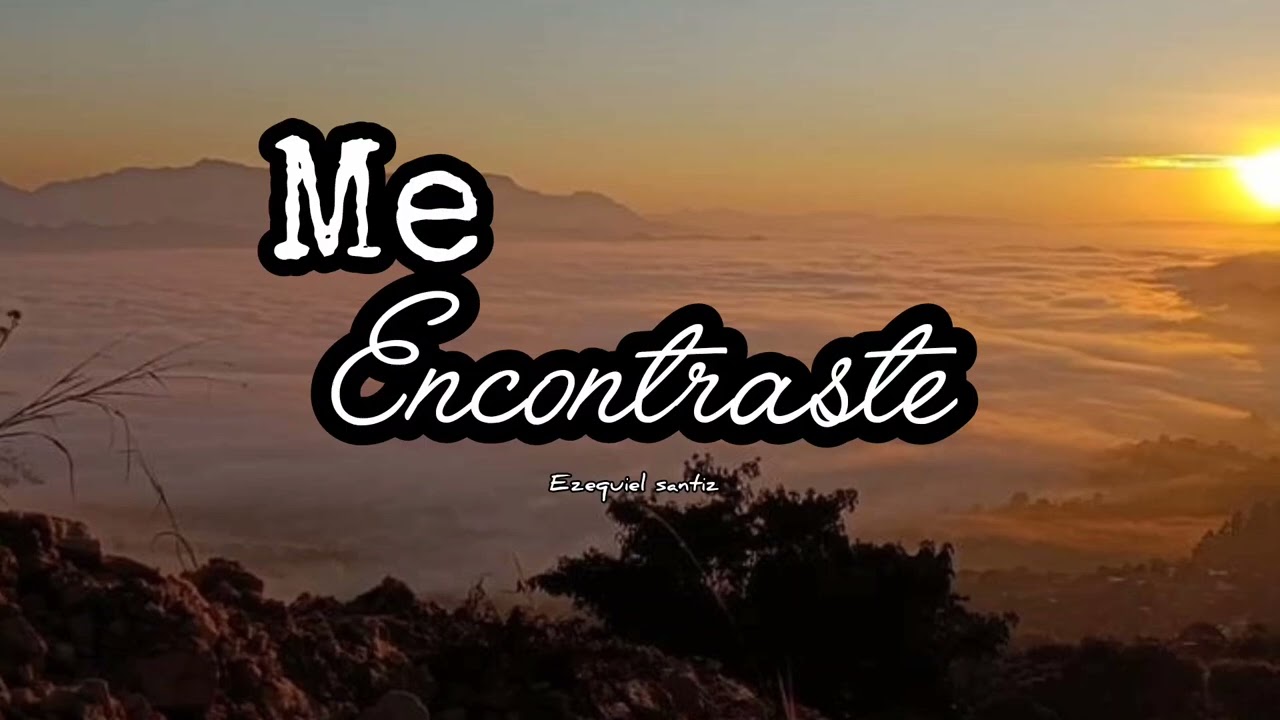 Me Encontraste 