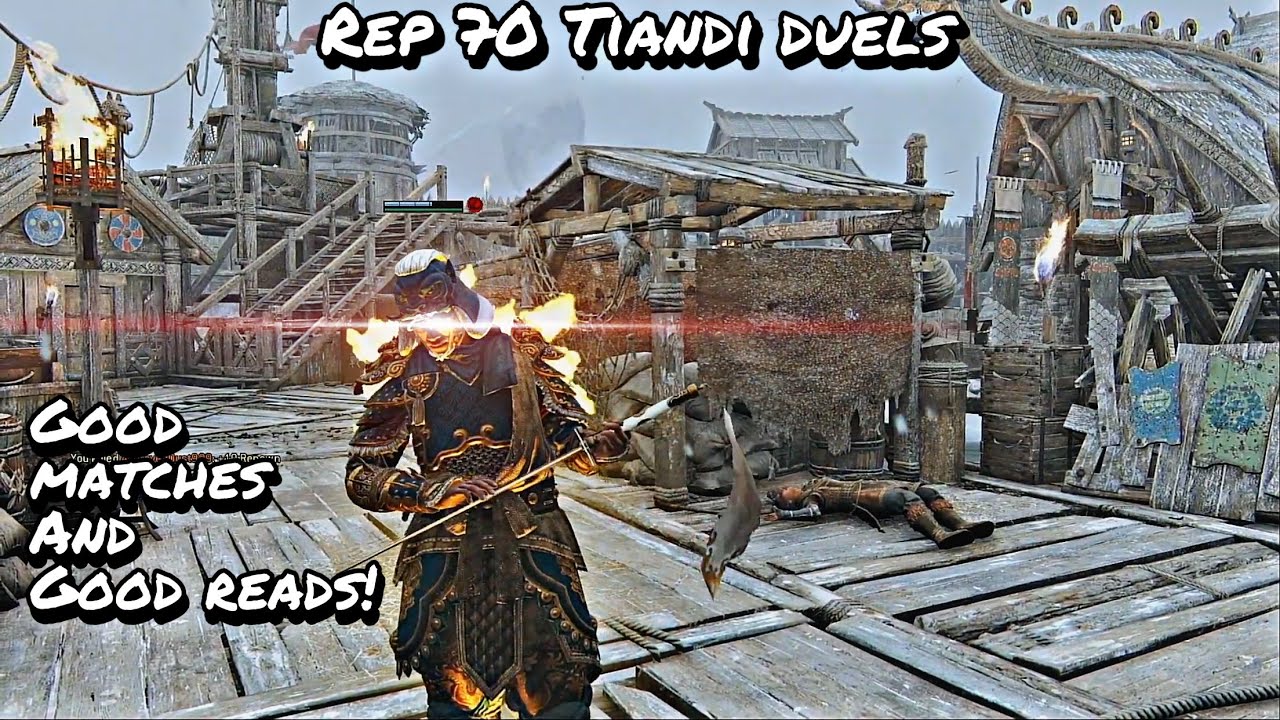 Great Matches And Good Reads! (Rep 70 Tiandi Duels) | For Honor
