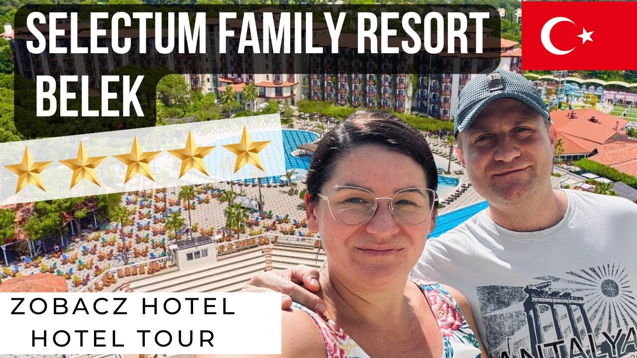 🇹🇷 SELECTUM FAMILY RESORT BELEK 5⭐️⭐️⭐️⭐️⭐️ Hotel Tour. Hotel All Inclusive Turcja. Riwiera Turecka.