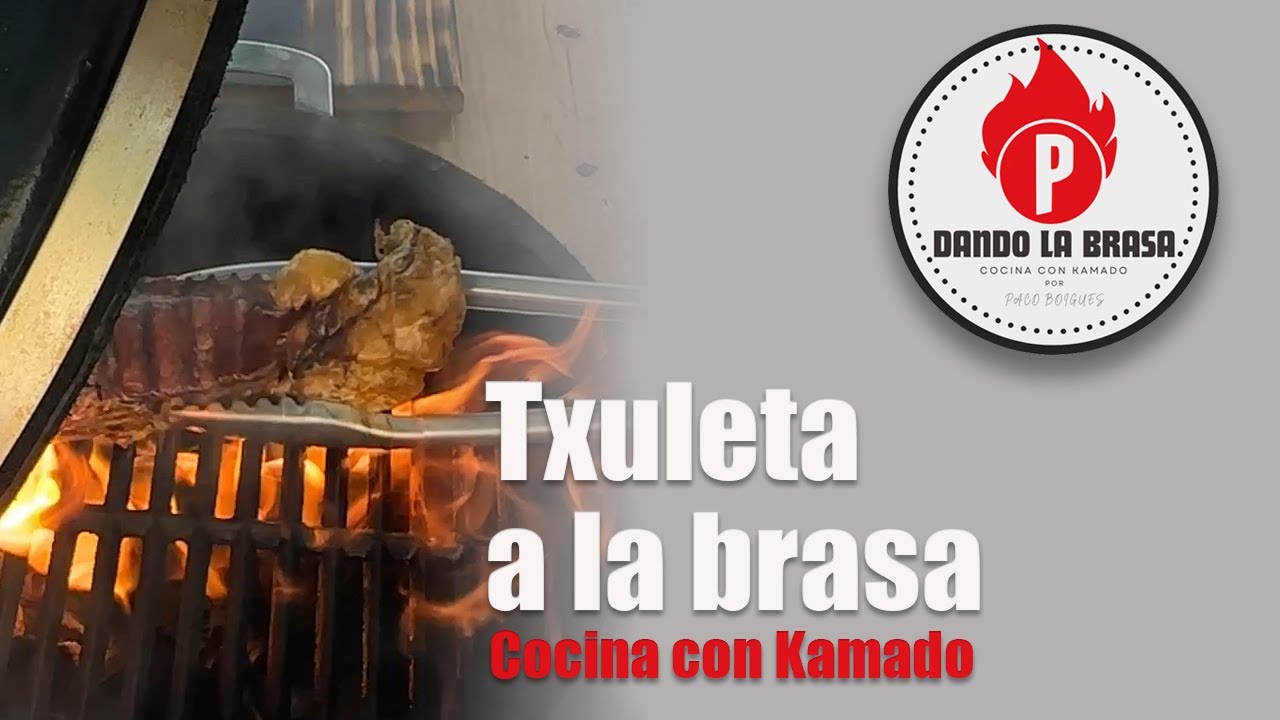 Txuleta a la brasa en Kamado
