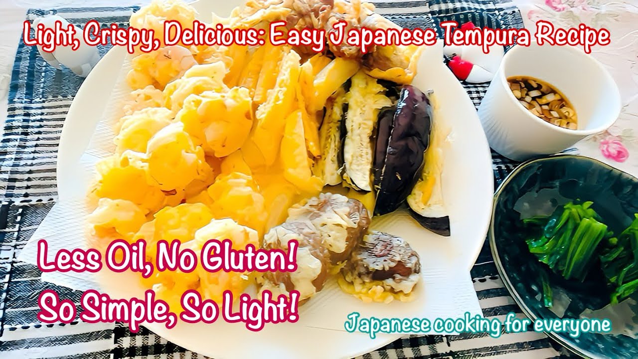 Light & Crispy Gluten-Free Tempura | Healthy Japanese Cooking/Japanese cooking for everyone