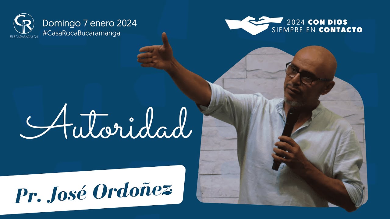 DOMINGO EN CASA - AUTORIDAD - PS. JOSÉ ORDOÑEZ
