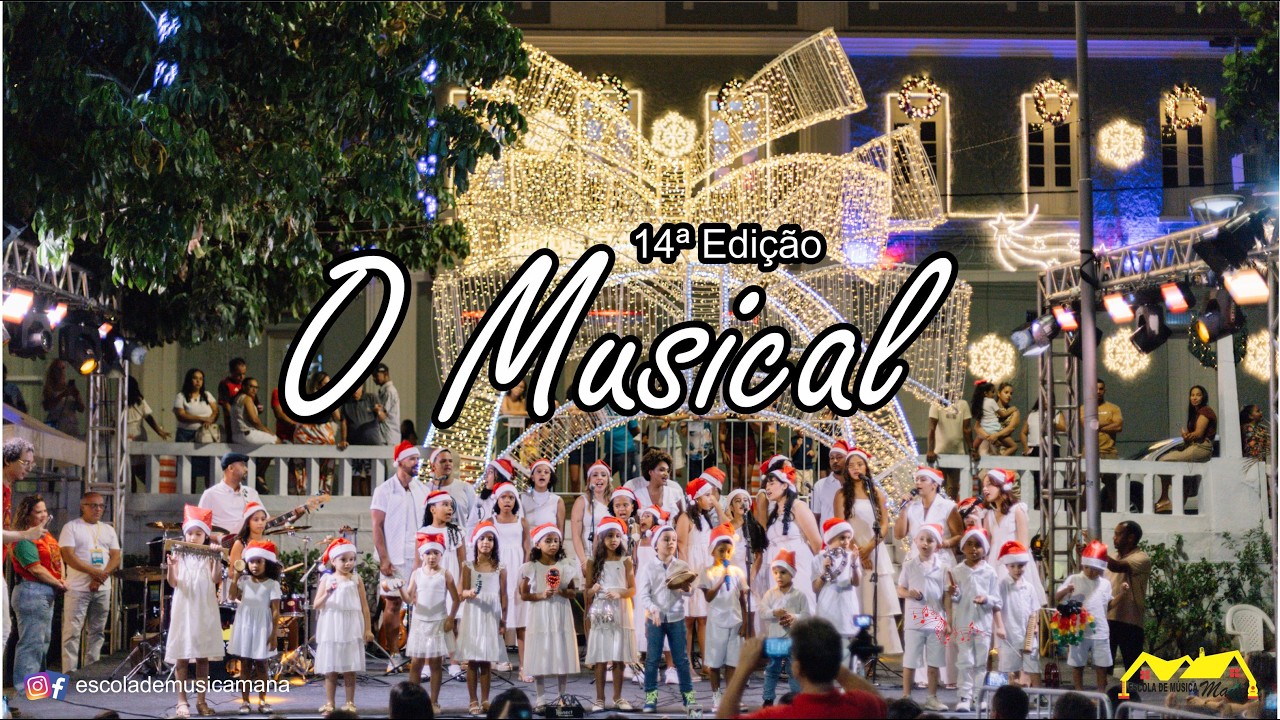 14º O MUSICAL DA ESCOLA DE MÚSICA MANÁ